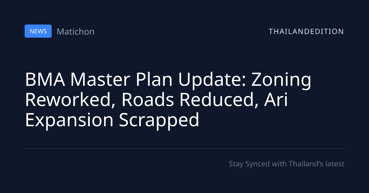 BMA Master Plan Update: Zoning Reworked, Roads | thailandedition