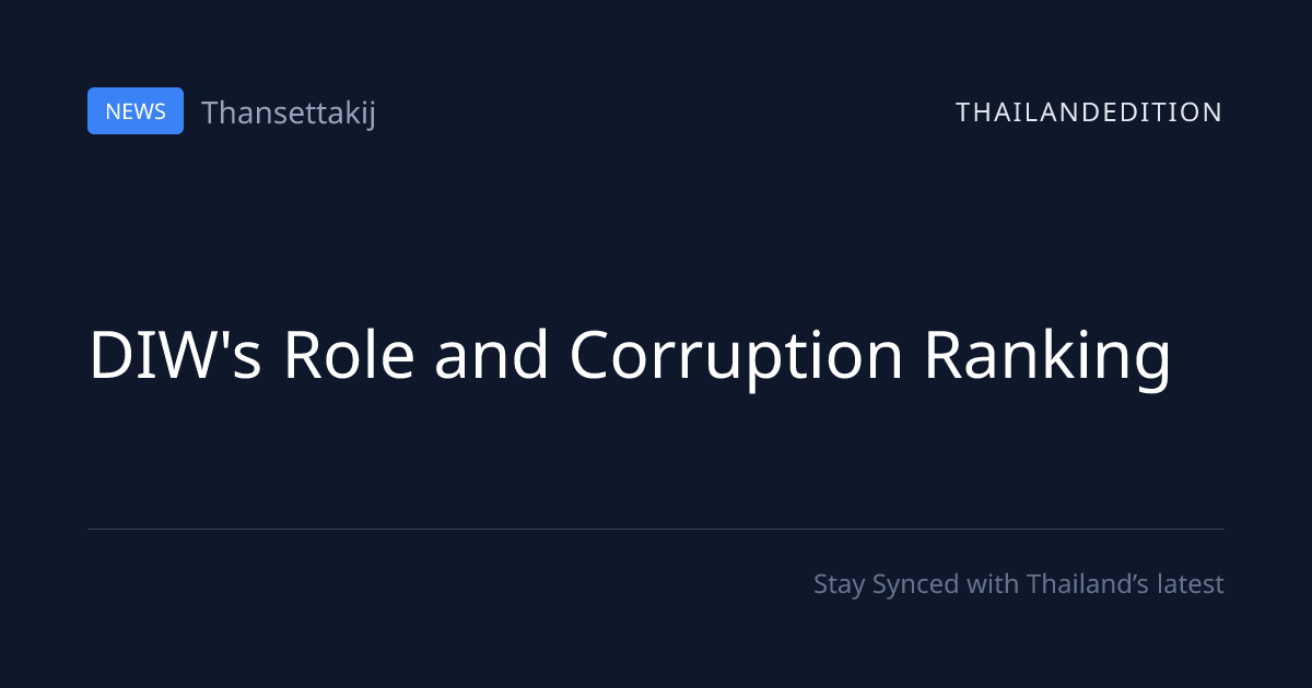 DIW's Role and Corruption Ranking | thailandedition