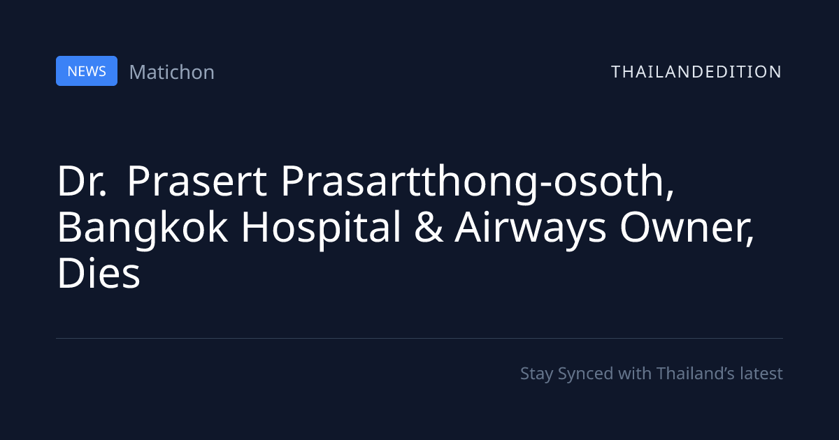Dr. Prasert Prasartthong-osoth, Bangkok Hospital & | thailandedition