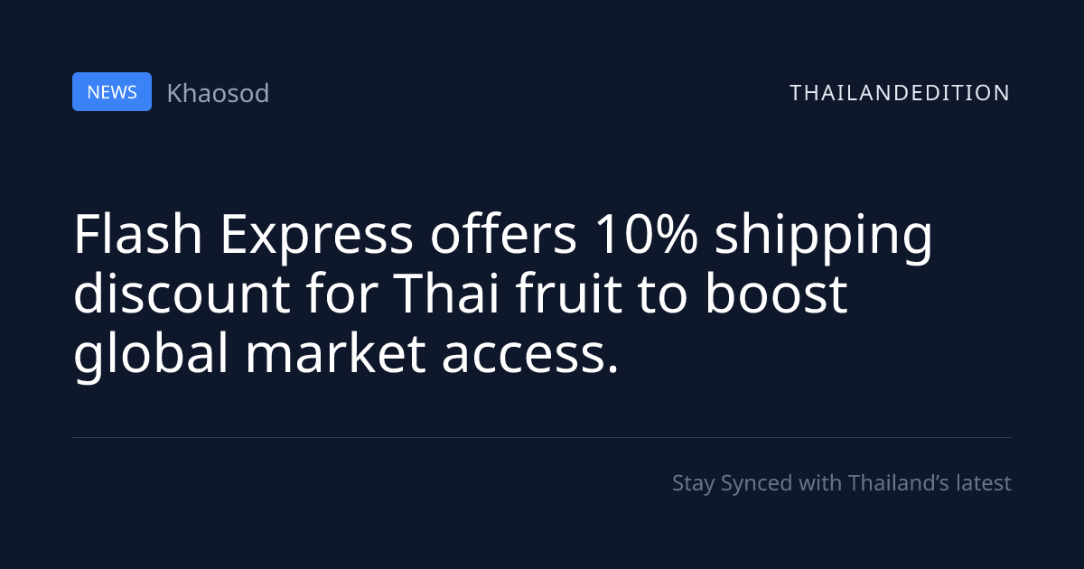 Flash Express offers 10% shipping discount for | thailandedition