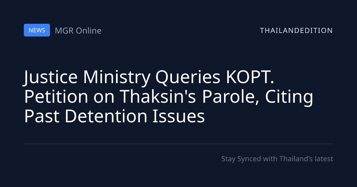Justice Ministry Queries KOPT. Petition on | thailandedition