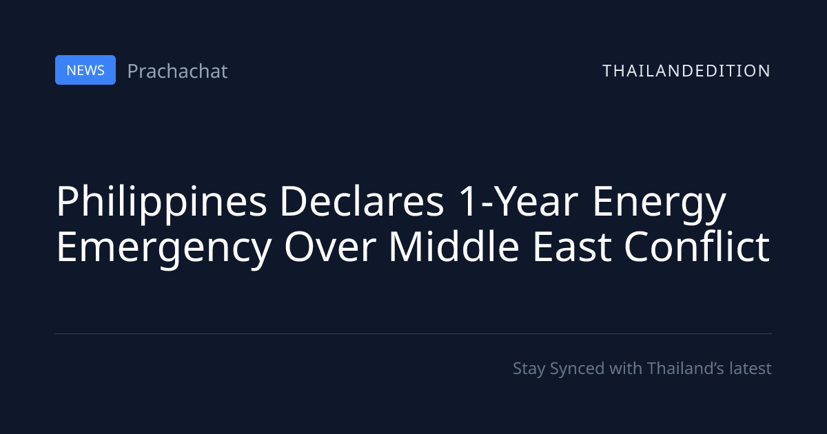 Philippines Declares 1-Year Energy Emergency Over | thailandedition