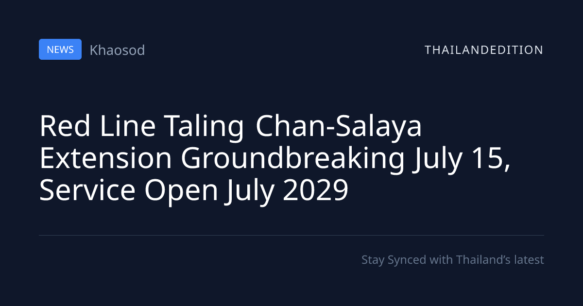 Red Line Taling Chan-Salaya Extension | thailandedition