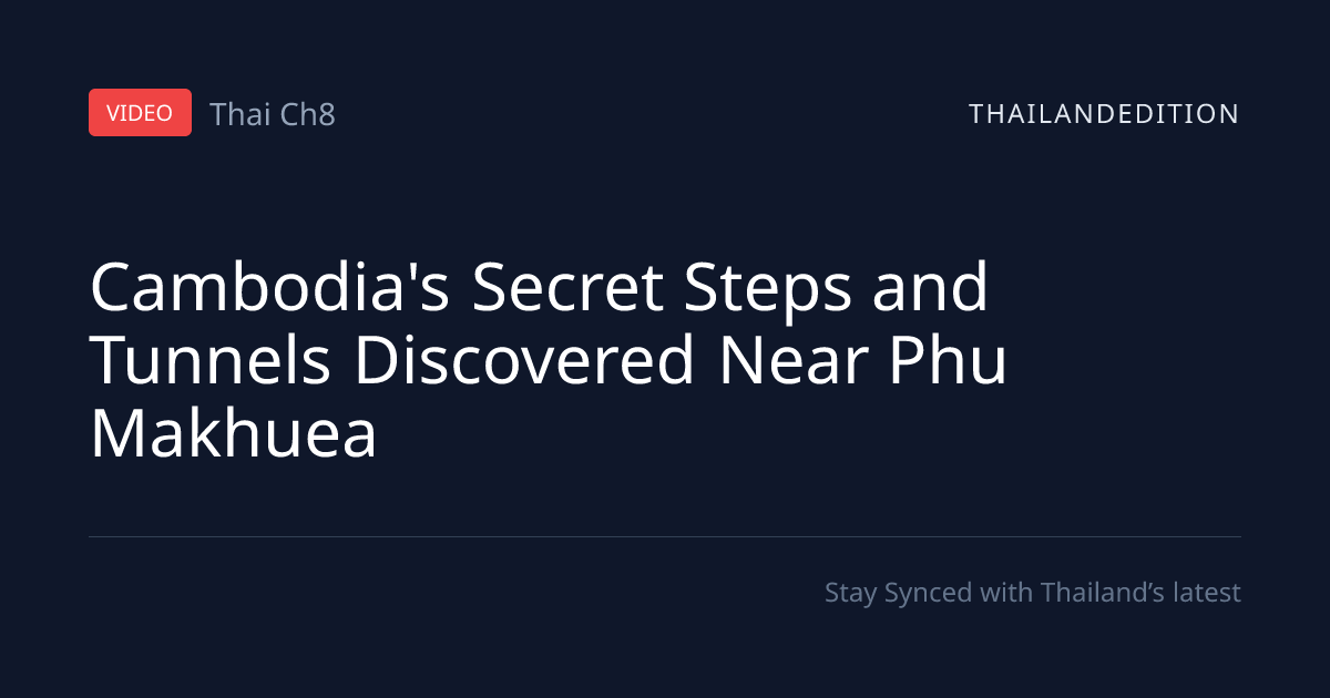 Cambodia's Secret Steps and Tunnels Discovered | thailandedition